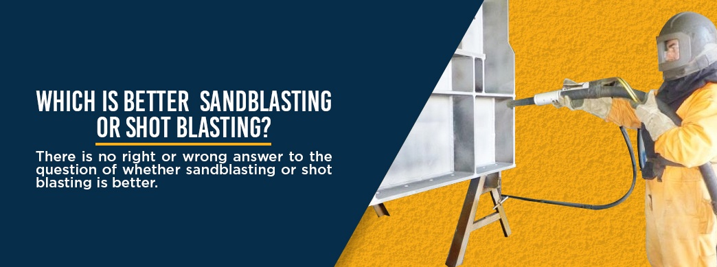 what is sandblasting and shot blasting 