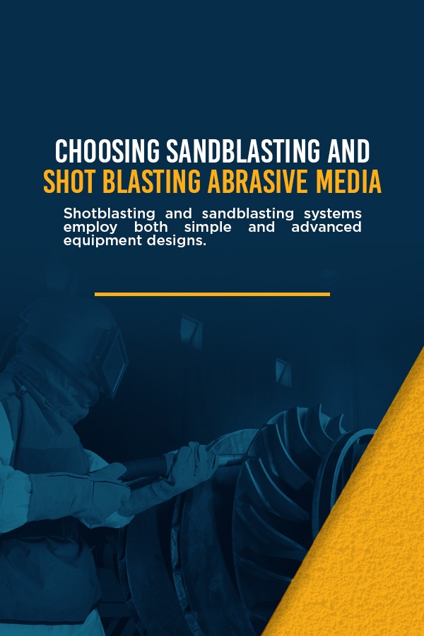 choosing sandblasting and shot blasting abrasive media image