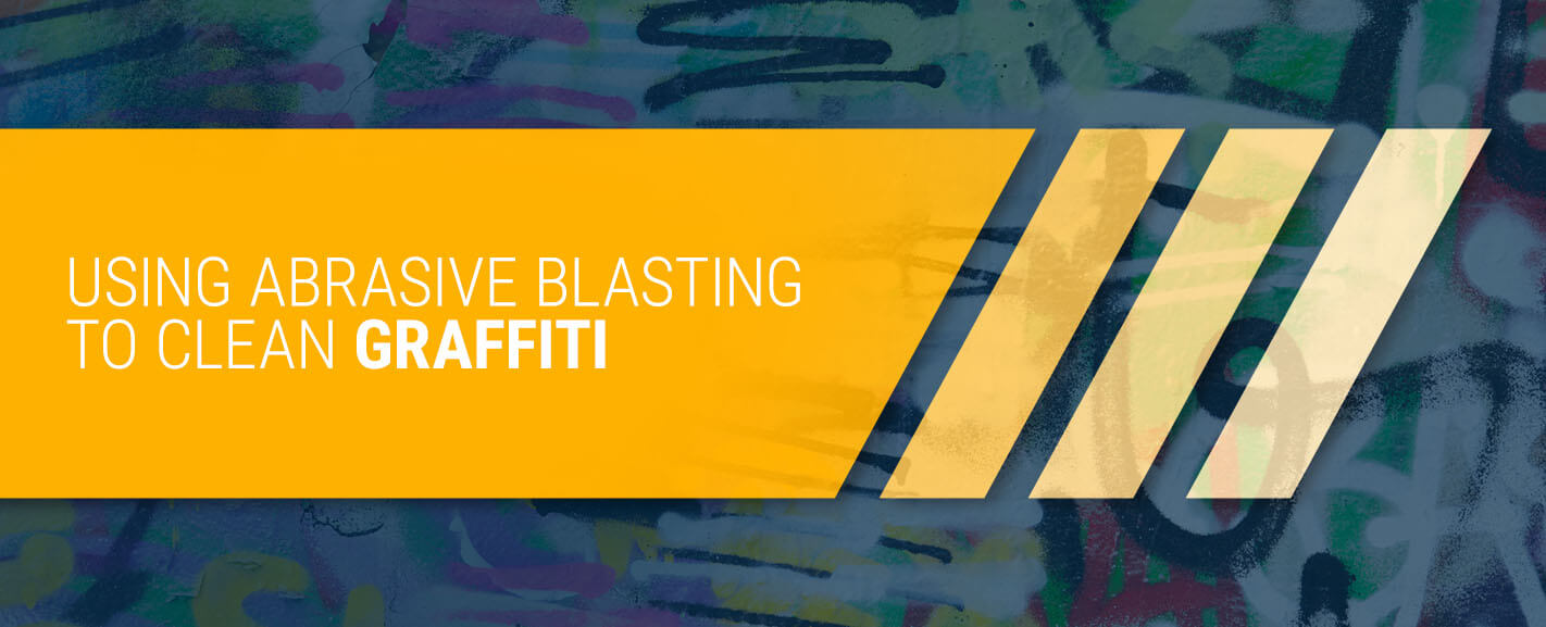 using abrasive blasting to clean graffiti