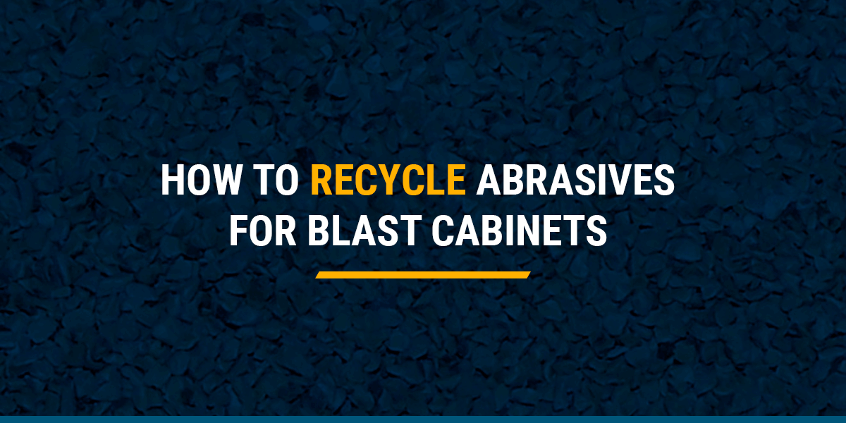 recycle abrasive for blast cabinets