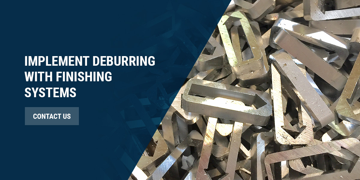 implement deburring with finishing systems