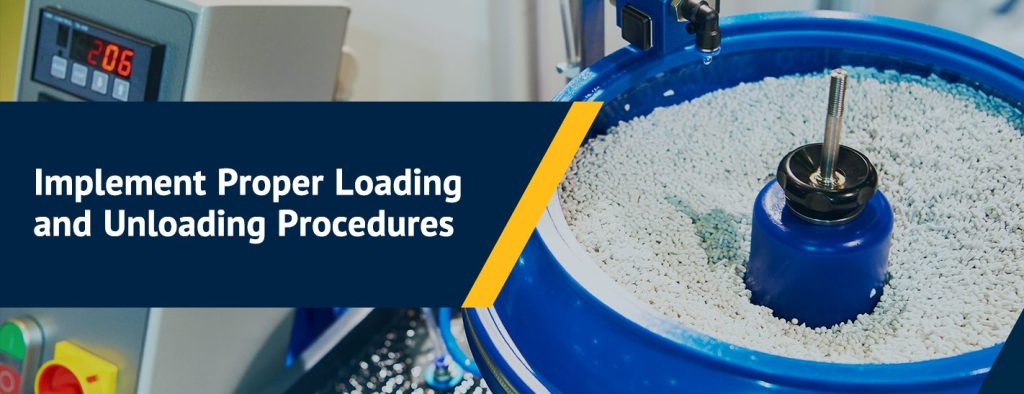 implement proper loading and unloading procedures